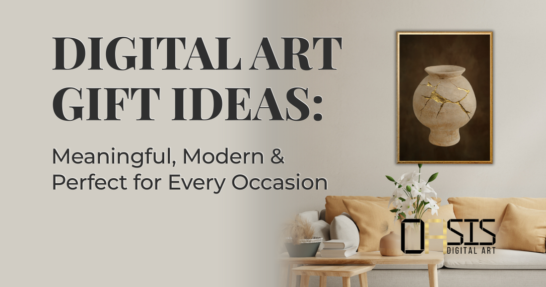 Digital Art Gift Ideas: Meaningful, Modern & Perfect for Every Occasion