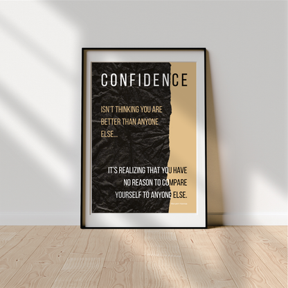 Confidence quote artwork on a floorboard leaning against a neutral wall.